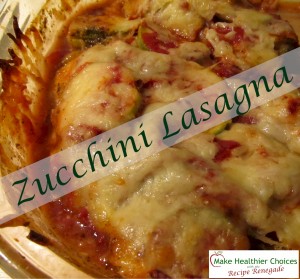 Zucchini Lasagna Recipe Renegade
