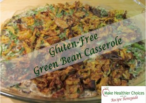 Gluten-free Green Bean Casserole Recipe Renegade